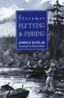 Streamer Fly Tying and Fishing 081171702X Book Cover