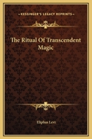 The Ritual Of Transcendent Magic 1162914165 Book Cover