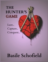 The Hunter's Game: Lure Capture Conquest (Sad Hearts) B0GZD5BJJ7 Book Cover