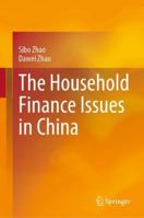 The Household Finance Issues in China 9819707056 Book Cover
