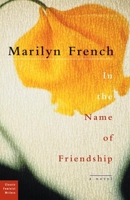 In the Name of Friendship (Classic Feminist Writers) 1558615210 Book Cover