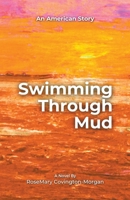 Swimming Through Mud B0CK65RLXJ Book Cover