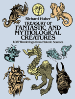 Treasury of Fantastic and Mythological Creatures: 1,087 Renderings from Historic Sources 0486241742 Book Cover