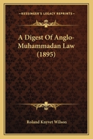 A Digest Of Anglo-Muhammadan Law 1104592266 Book Cover