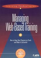 Managing Web-Based Training (Learning Technologies) 1562861158 Book Cover