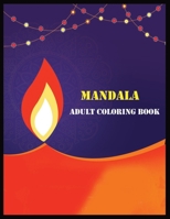 Mandala Adult Coloring Book: Mandala coloring book for adult Relaxation 1706380275 Book Cover