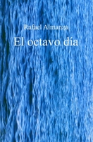 El Octavo D?a 1734602716 Book Cover