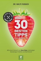 DIE 30 BESTEN TIPPS FÜR DEINE ERNÄHRUNG: ERST DENKEN, DANN ESSEN - MINDFUL EATING 1717856357 Book Cover