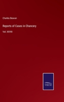 Reports of Cases in Chancery: Vol. XXVIII 3375066589 Book Cover