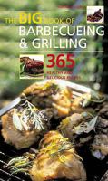 Big Book of Barbecueing and Grilling 1844832368 Book Cover