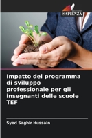 Impatto del programma di sviluppo professionale per gli insegnanti delle scuole TEF 6206093190 Book Cover