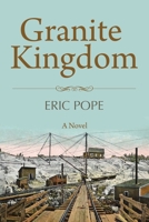 Granite Kingdom 1578691168 Book Cover