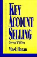Key Account Selling: New Strategies for Maximizing Profit and Penetration 0814476317 Book Cover