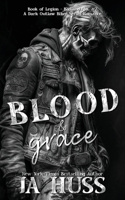 Blood and Grace : Outlaw Biker Romance 1957277610 Book Cover