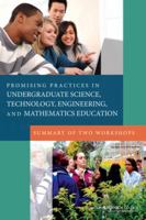 Promising Practices in Undergraduate Science, Technology, Engineering,and Mathematics Education: Summary of Two Workshops 0309187230 Book Cover