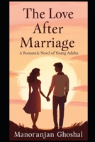 THE LOVE AFTER MARRIEGE B0D9TZHDH4 Book Cover