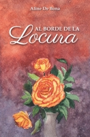 Al Borde De La Locura (Spanish Edition) 2940813027 Book Cover