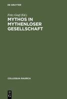 Mythos in Mythenloser Gesellschaft: Das Paradigma ROMs 3598774133 Book Cover