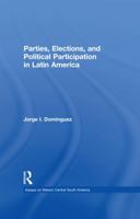 Parties, Elections, and Political Participation in Latin America B001HD4IRU Book Cover