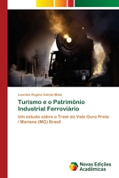 Turismo e o Patrim�nio Industrial Ferrovi�rio 6202035358 Book Cover