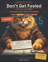 Accounting Made Fun & Easy: Don't Get Fooled: Turn a Detective's Eye on Your Own Money — Bank Statements, Payslips, Invoices, and Deals B0HFFD9GW5 Book Cover