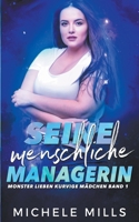 Seine menschliche Managerin (Monster lieben kurvige Mädchen) 1636939813 Book Cover