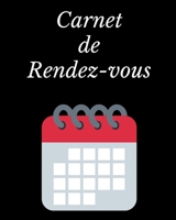 Carnet de Rendez-Vous: Organisez et notez vos rendez-vous pour une meilleure gestion de votre emploi du temps - 100 pages - Prestation de service - Profession lib�rale - Association - Auto-entrepreneu 1677356030 Book Cover