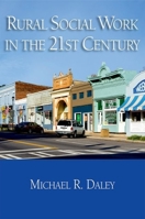Rural Social Work in the 21st Century 0190615567 Book Cover