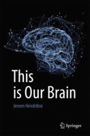 This Is Our Brain 9811041474 Book Cover