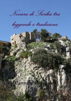 Novara di Sicilia tra leggende e tradizioni 1291077634 Book Cover