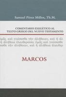 Comentario Exegético al texto griego del N.T. - Marcos 8482678647 Book Cover