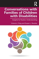 Conversations with Families of Children with Disabilities: Insights for Teacher Understanding 1138310948 Book Cover