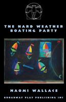 The Hard Weather Boating Party 0881455903 Book Cover