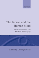 The Person and the Human Mind: Issues in Ancient and Modern Philosophy 0198244606 Book Cover