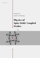 Physics of Spin-Orbit-Coupled Oxides 0199602026 Book Cover
