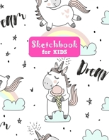 Sketchbook for Kids: Unicorn Pretty Unicorn Large Sketch Book for Sketching, Drawing, Creative Doodling Notepad and Activity Book - Birthday and Christmas Gift Ideas for Kids, Boys, Girls, Teens and W 1655595369 Book Cover