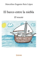 El barco entre la niebla (French Edition) 2414070552 Book Cover