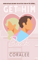 Get Him Back B0CTPF67MP Book Cover