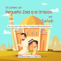 El Camino del Peque�o Zaid a la Oraci�n del Salah 1955262519 Book Cover