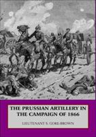 The Prussian Artillery in the Campaign of 1866 1906033056 Book Cover