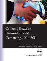 Collected Essays on Human-Centered Computing, 2001-2011 076954715X Book Cover