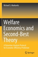 Welfare Economics and Second-Best Theory: A Distortion-Analysis Protocol for Economic-Efficiency Prediction 3030433625 Book Cover
