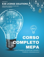 Corso Completo per il MePa: Per Aziende e Pubbliche Amministrazioni (Italian Edition) B0F3NJYN15 Book Cover