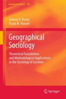 Geographical Sociology: Theoretical Foundations and Methodological Applications in the Sociology of Location 940073848X Book Cover