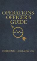 Operations Officer's Guide 1591141117 Book Cover