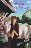 Charlotta und Wolkenflug: Ein magisches Abenteuer 3861966239 Book Cover