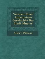 Versuch Einer Allgemeinen Geschichte Der Stadt M Nster 1249985781 Book Cover