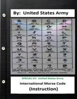 International Morse Code (Instruction) (Special) 1522850694 Book Cover