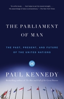 The Parliament of Man: The Past, Present, and Future of the United Nations 0375703411 Book Cover