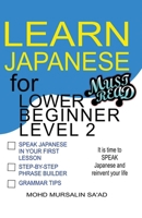 Learn Japanese for Lower Beginner level 2 9811886679 Book Cover